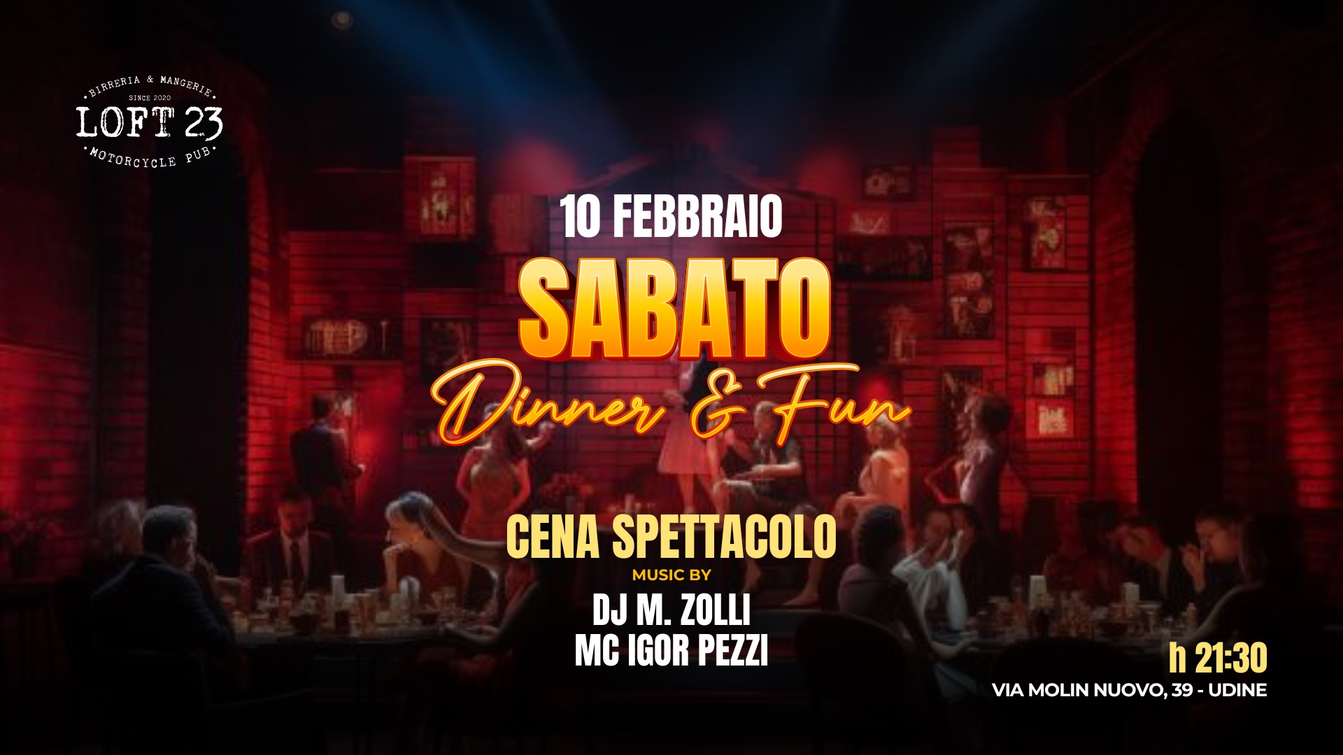 SABATO 10.02 | Dinner & Fun | Cena Spettacolo | Loft23