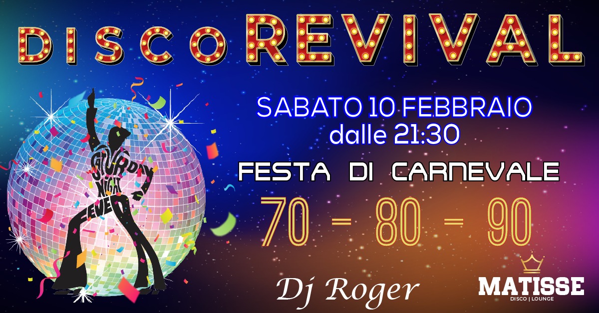 Disco Revival 70/80/90 - Festa di carnevale - EventiFVG.it