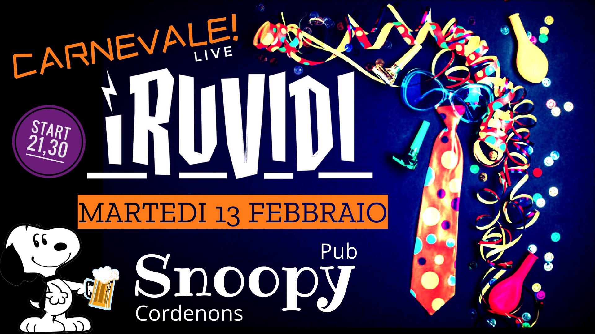 ★iRuvidi★Carnevale•Martedi•Grasso@Snoopy•Pub•Cordenons - ★iRuvidi★Carnevale•Martedi•Grasso@Snoopy•Pub•Cordenons - EventiFVG.it