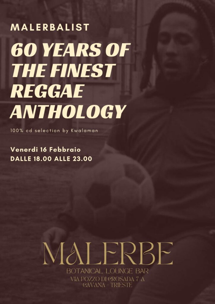 MALERBALIST - 60 years of the finest reggae anthology - MALERBALIST - 60 years of the finest reggae anthology - EventiFVG.it