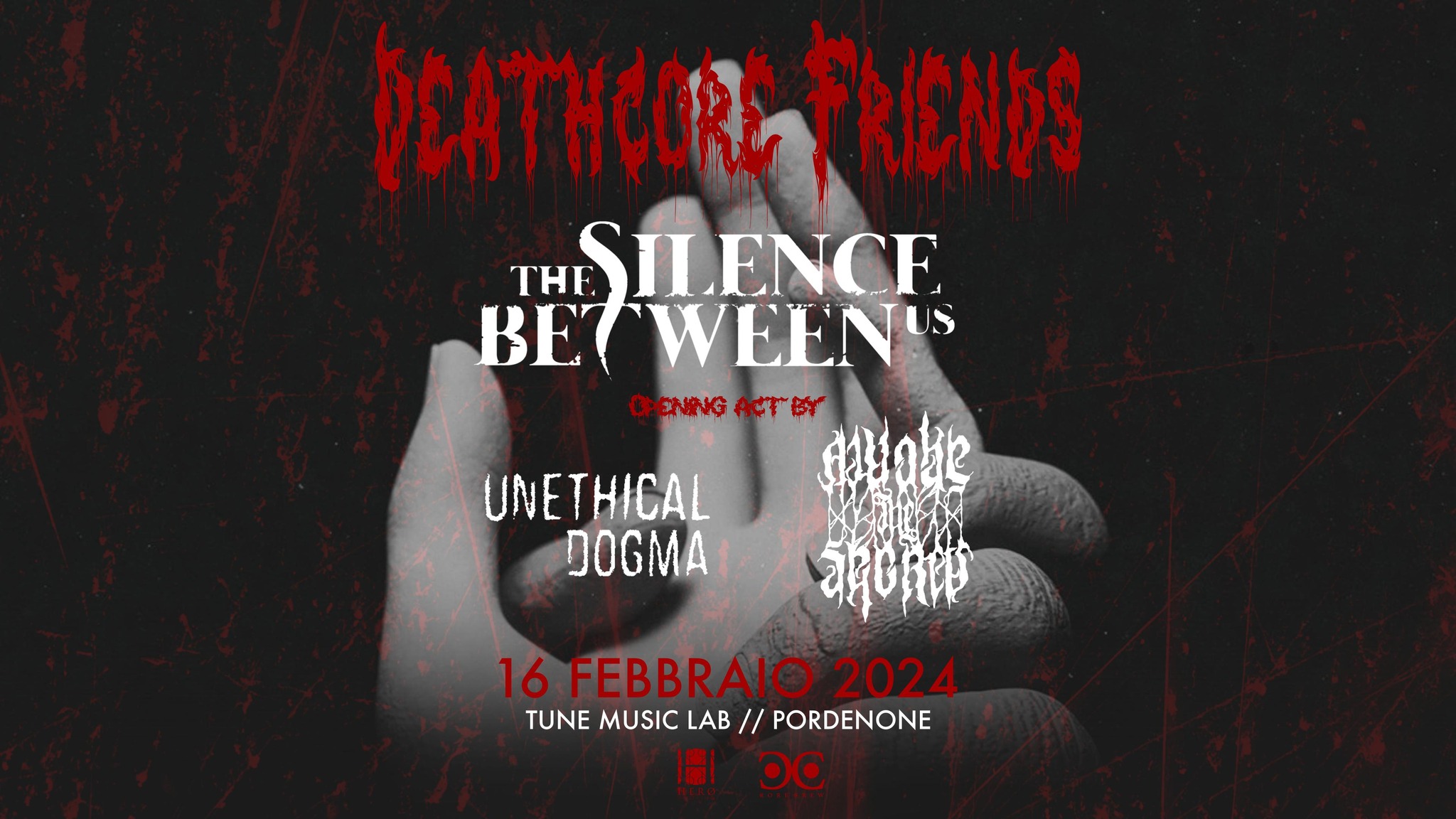 DEATHCORE FRIENDS w/ The Silence Between Us, Awake The Secrets & Unethical Dogma @Tune Music Lab(PN) - EventiFVG.it