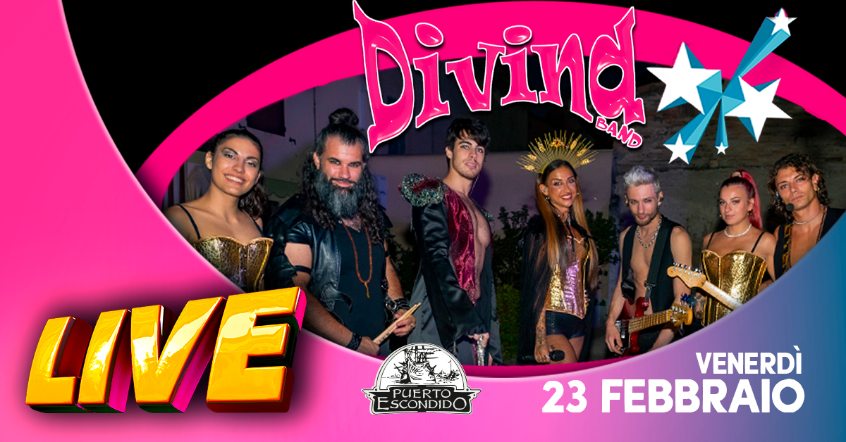 Divina 🪩 live al Puerto Escondido - EventiFVG.it