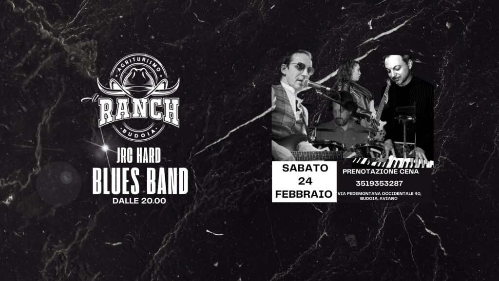 Agriturismo Al Ranch Presenta JRC Hard Blues Band - EventiFVG.it