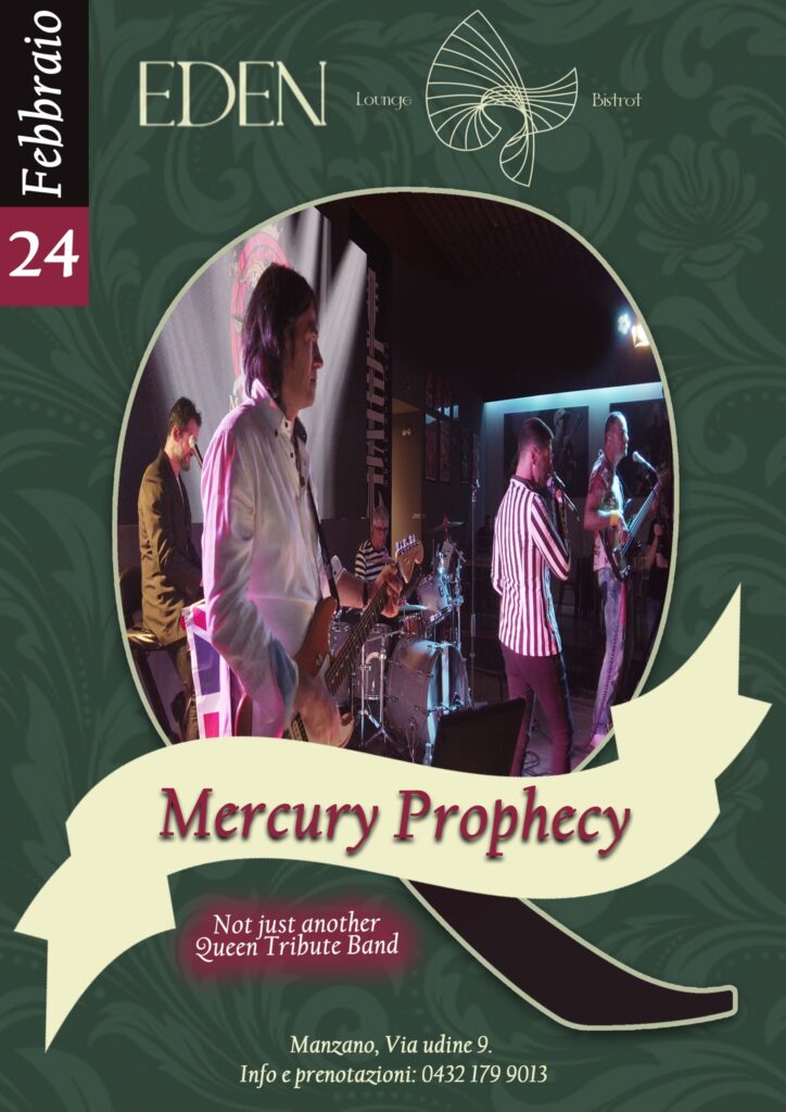 Mercury Prophecy - Queen TributeBand | Live Eden Lounge&Bistrot - Mercury Prophecy - Queen TributeBand | Live Eden Lounge&Bistrot - EventiFVG.it