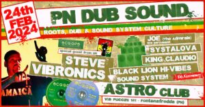 PN DUB SOUND with Special Guest: Steve Vibronics, the future sound of dub!