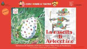 A Prata di Pordenone Ortoteatro presenta LA NASCITA DI ARLECCHINO per bambini e famiglie