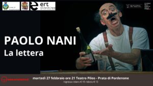 PAOLO NANI in LA LETTERA Spettacolo del grande comico a Prata di Pordenone