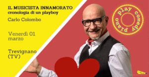 IL MUSICISTA INNAMORATO-cronologia di un playboy | Trevignano (TV)