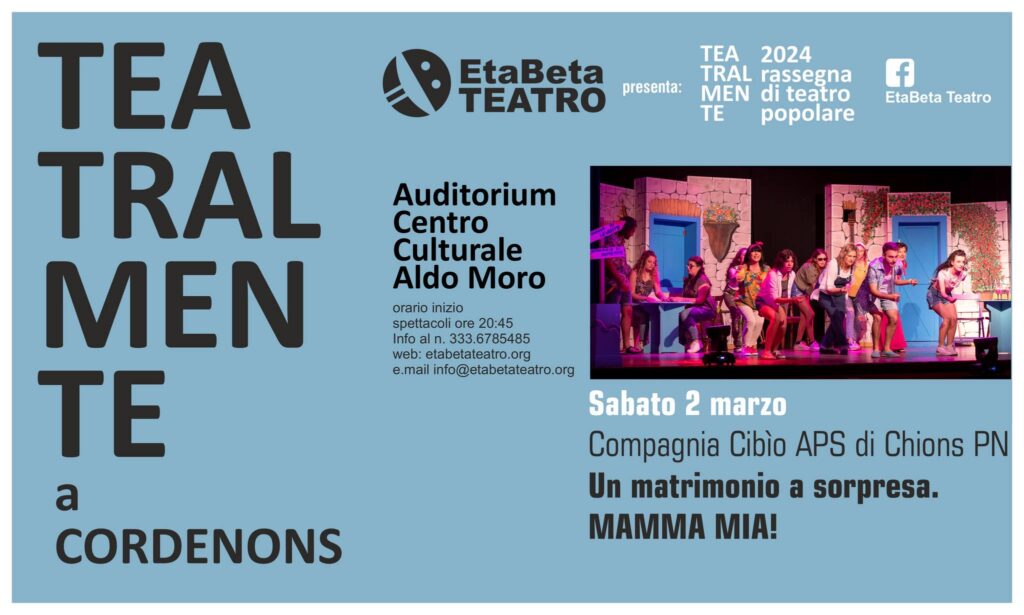 Compagnia Cibìo presenta MAMMA MIA! Un matrimonio a sorpresa - Compagnia Cibìo presenta MAMMA MIA! Un matrimonio a sorpresa - EventiFVG.it