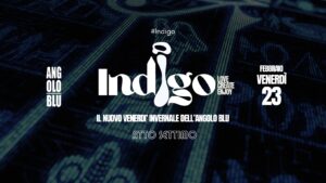 Indigo • Atto Settimo • 23.02.24