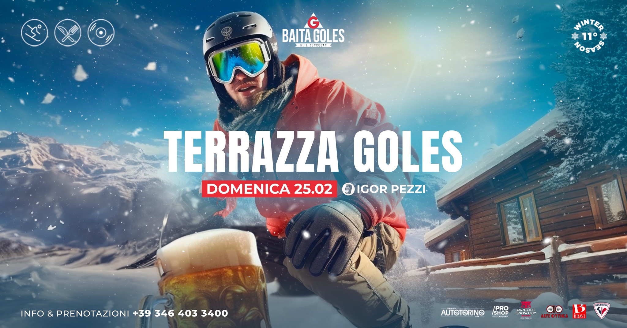 DOMENICA 25.02 | TERRAZZA GOLES | Baita Goles - EventiFVG.it