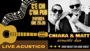 Chiara&Matt live acustico @C’è chi c’ha Pub