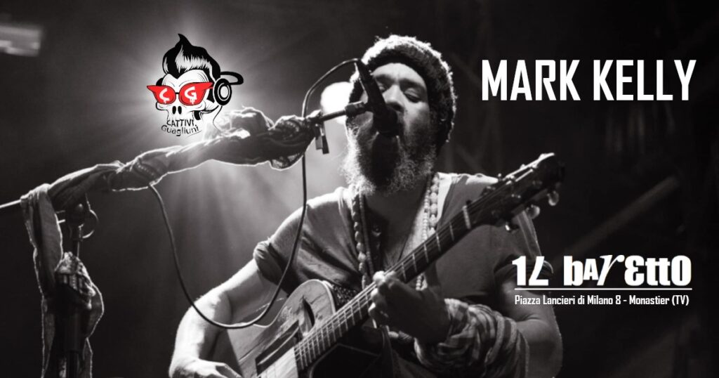 MARK KELLY @Il Baretto Monastier - EventiFVG.it