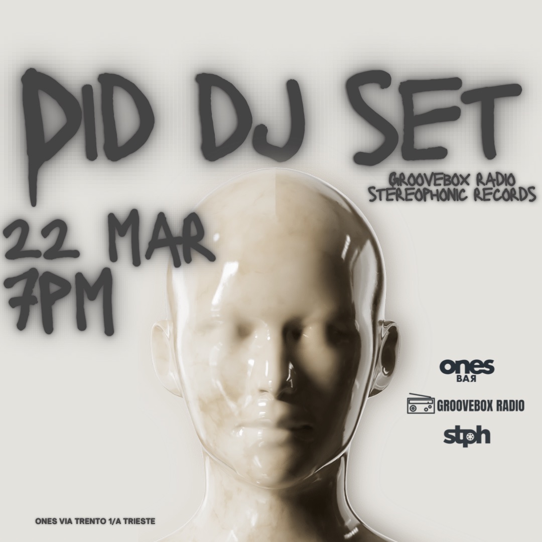 DID AT ONES (Stereophonic Records - GROOVEBOX RADIO) - DID AT ONES, Stereophonic Records, GROOVEBOX RADIO