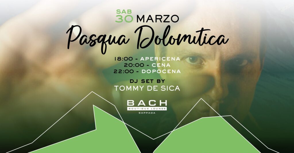PASQUA DOLOMITICA, Bach Boutique Lounge, Sappada