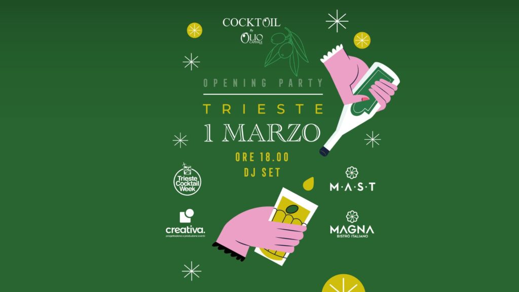 Inaugurazione CocktOIL Week - Olio Capitale - EventiFVG.it
