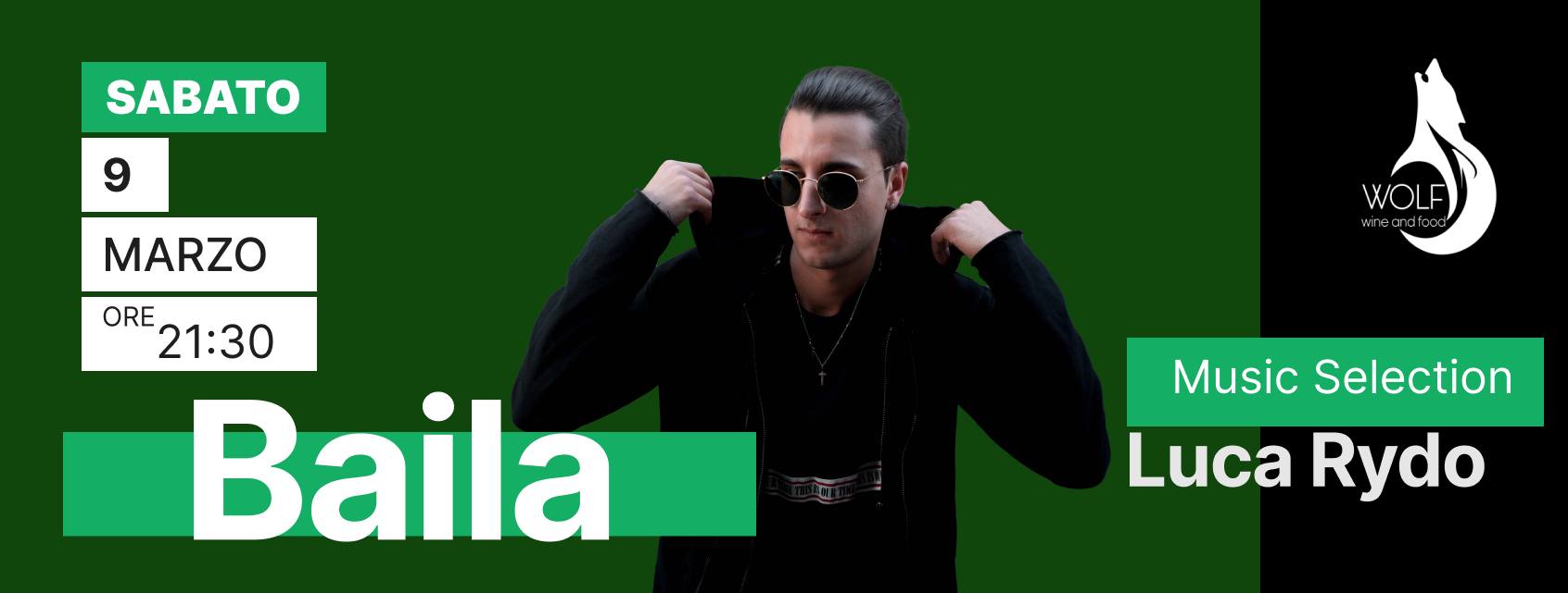 BAILA//SABATO 9 MARZO//WOLF WINE AND FOOD