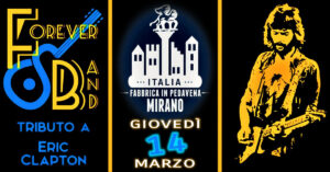 Forever Band Clapton Tribute @ Fabbrica Pedavena Mirano