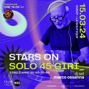 Stars on 45 – Solo 45 giri con Marco Ossanna dj