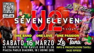 Seven Eleven U2 Live @ La Tana Live Pub