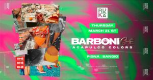 BARBONI Acapulco Colors GIOVEDI 21 Marzo Radika Treviso