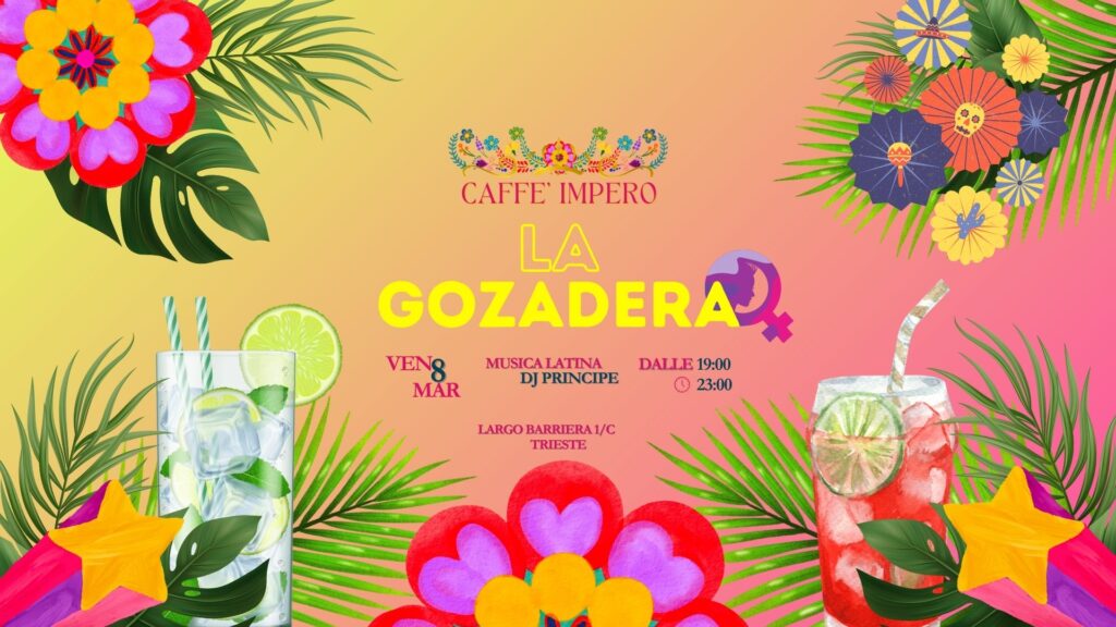 ✨💃 Aperitivo Latino | La Gozadera | Festa della Donna 💃✨ - EventiFVG.it