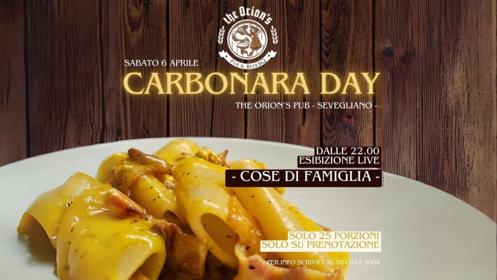 Carbonara Day e Cose di Famiglia live al The Orion’s - Pub & Beer BQ - Sevegliano - Udine - Carbonara Day e Cose di Famiglia live al The Orion’s - Pub & Beer BQ - Sevegliano - Udine - EventiFVG.it