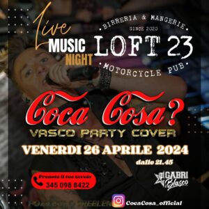 Coca Cosa, Vasco Party Show, LOFT 23, Udine Coca Cosa, Vasco Party Show, LOFT 23, Udine