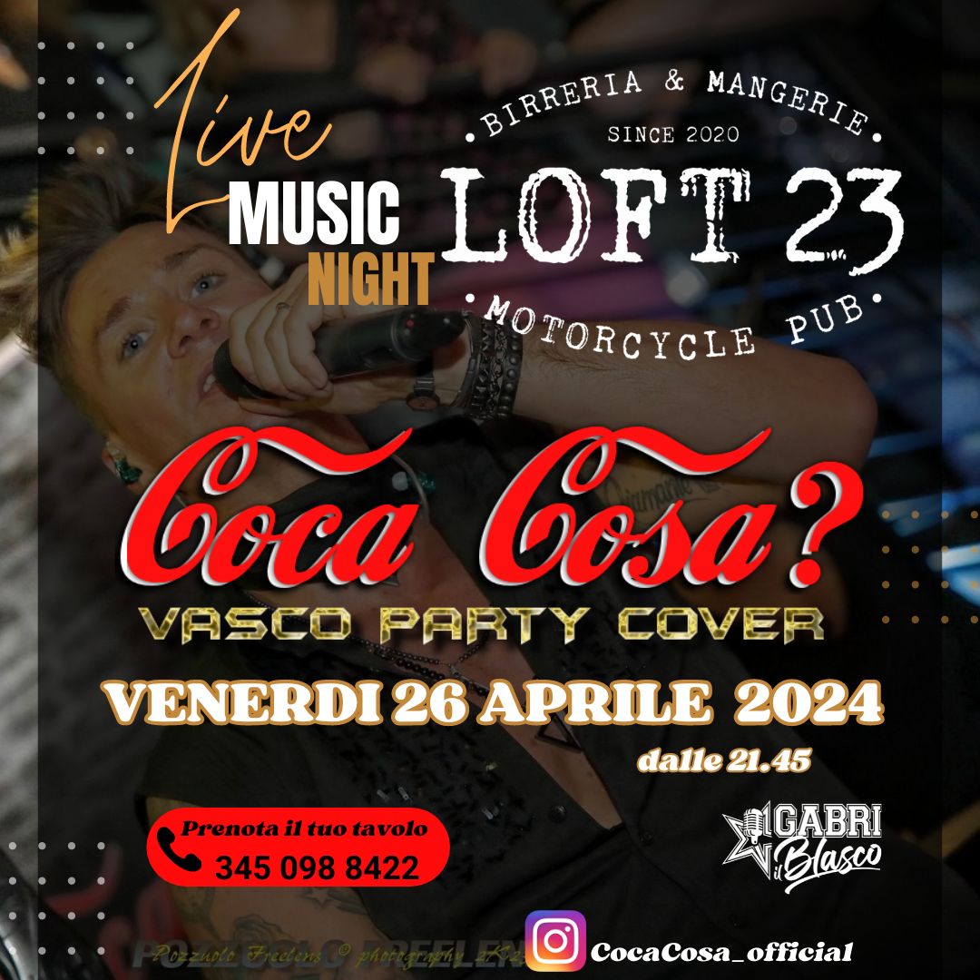 Coca Cosa, Vasco Party Show, LOFT 23, Udine