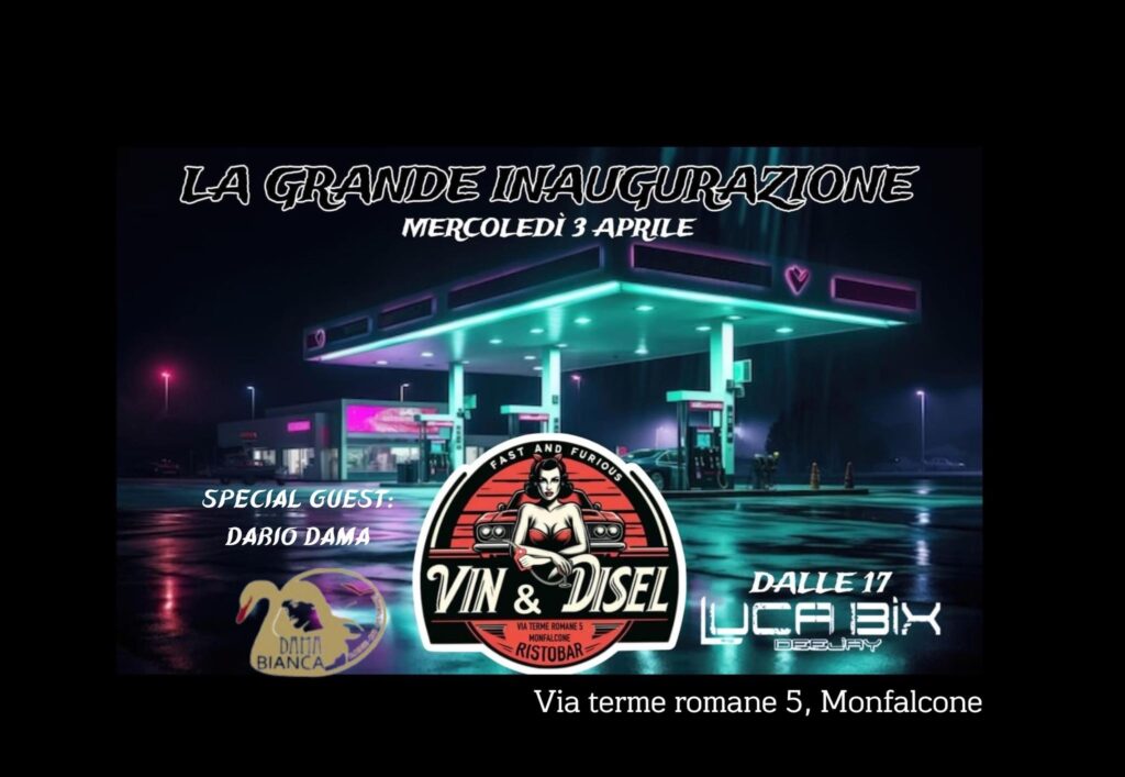 Inaugurazione Vin&Disel