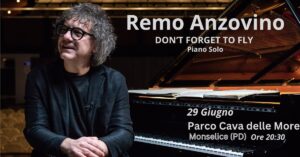 85235_image_443699108_824870983021738_2184620375956444528_n Remo Anzovino Don't forget to fly, Piano Solo, Monselice