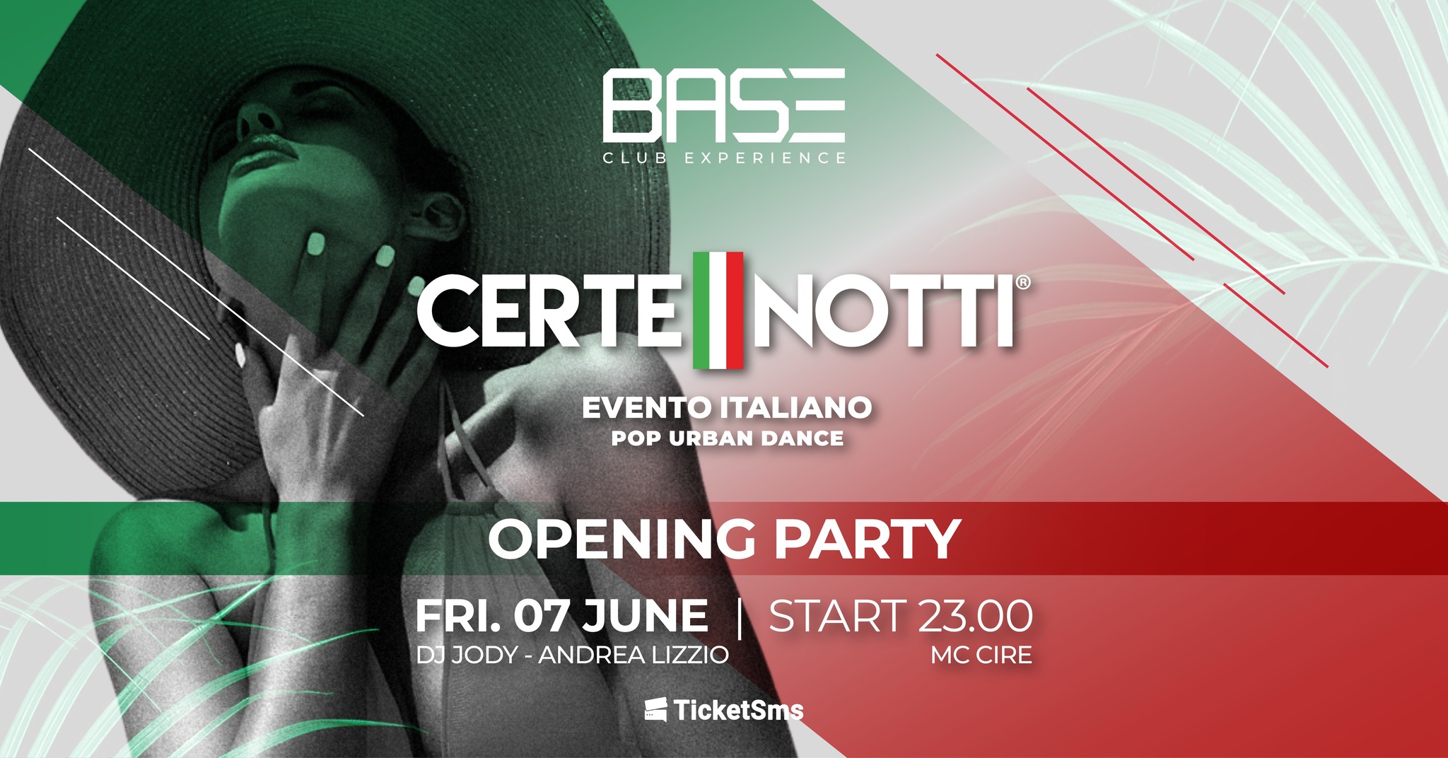 CERTE NOTTI, OPENING PARTY, BASE Club Experience, Sistiana