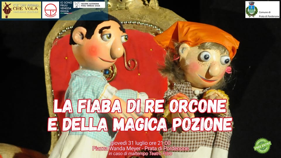 A Prata C’è un Asino che vola / Ortoteatro presenta LA FIABA DI RE ORCONE E DELLA MAGICA POZIONE - EventiFVG.it
