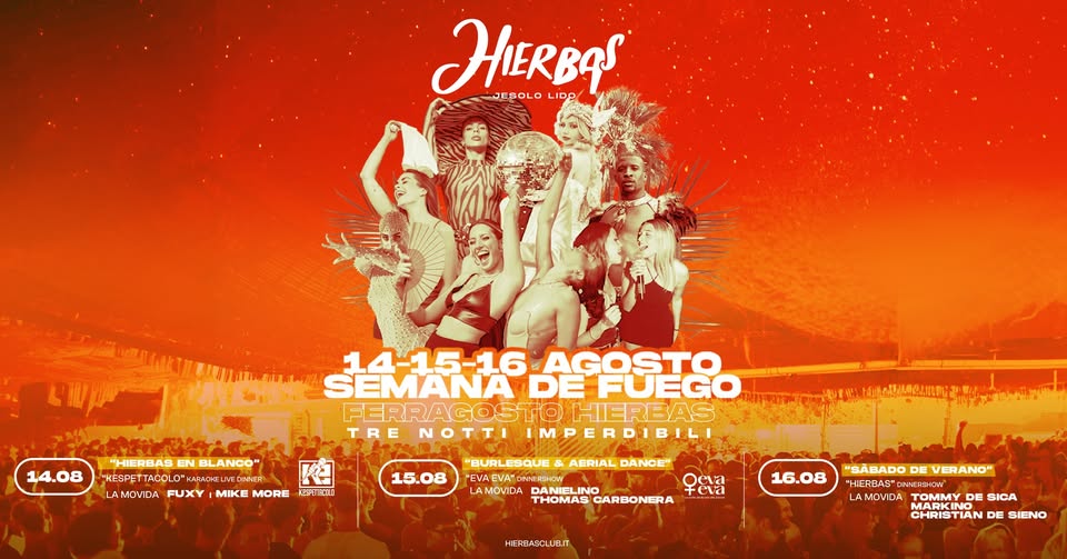 HIERBAS JESOLO | SEMANA DE FUEGO | 14-15-16 agosto - EventiFVG.it