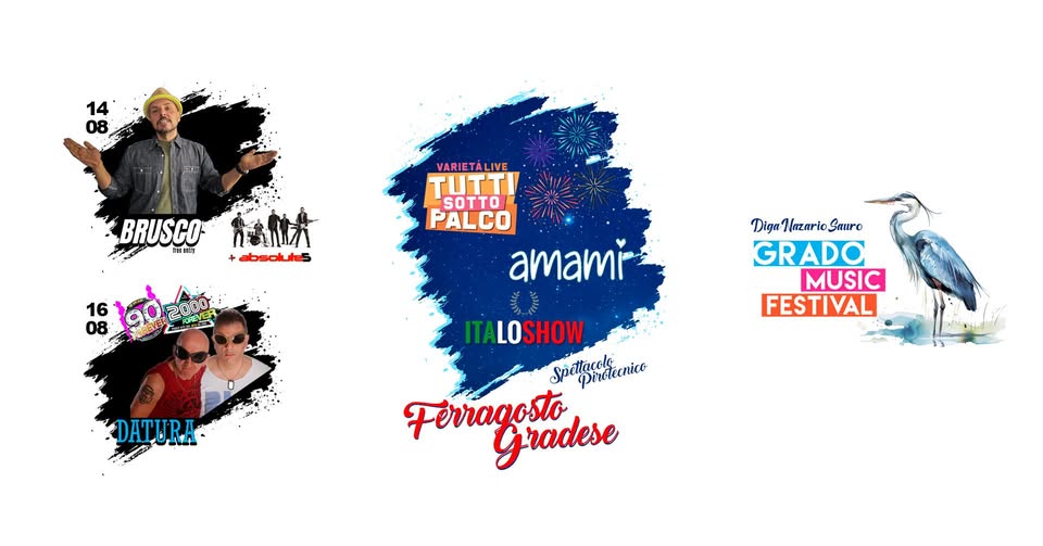 FERRAGOSTO GRADESE :: TuttiSottoPalco + Amami + Italoshow + Spettacolo pirotecnico :: Free entry18+ - EventiFVG.it