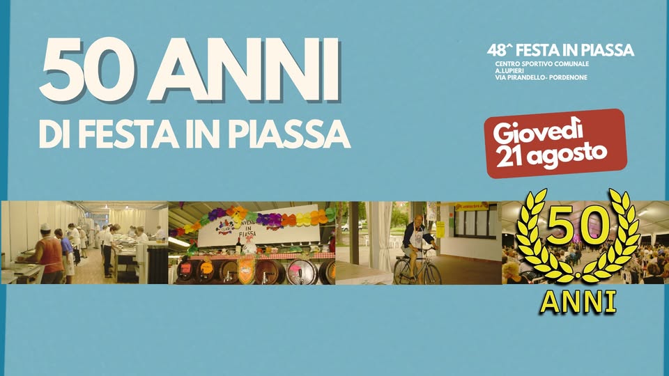 50 anni di FESTA IN PIASSA - EventiFVG.it