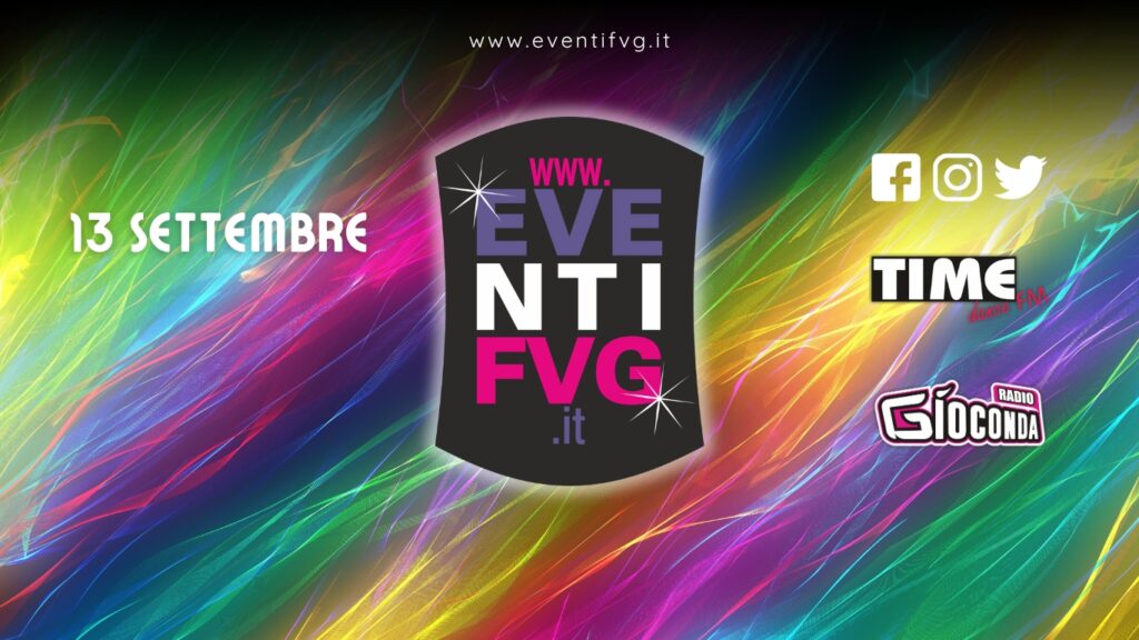 eventifvg 13 settembre