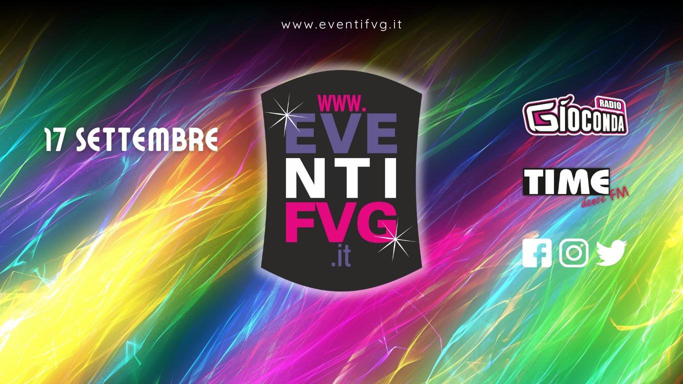 eventifvg 17 settembre