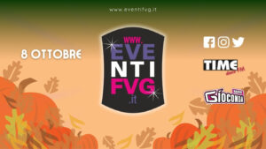 eventifvg 8 ottobre eventifvg 8 ottobre
