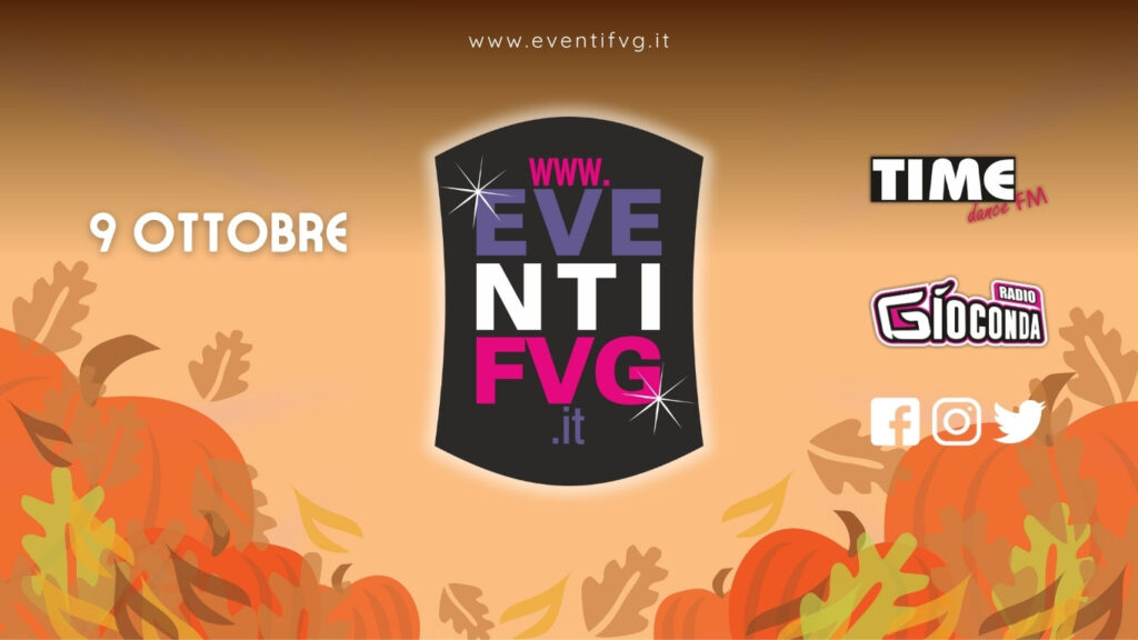 eventifvg 9 ottobre