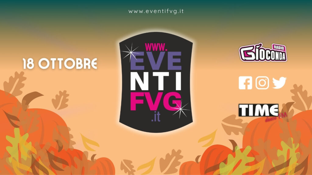 eventifvg 18 ottobre
