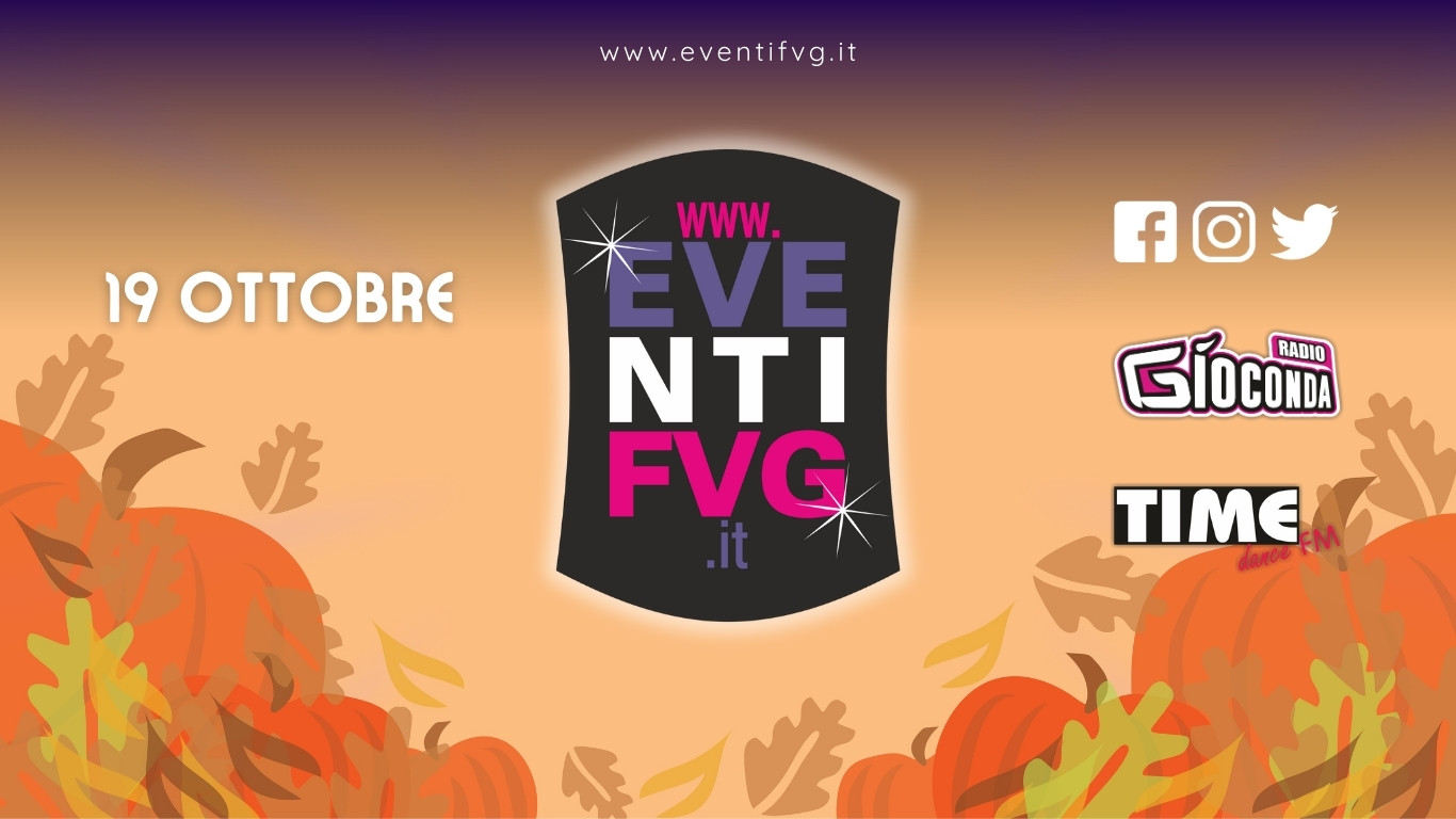 eventifvg 19 ottobre eventifvg 19 ottobre