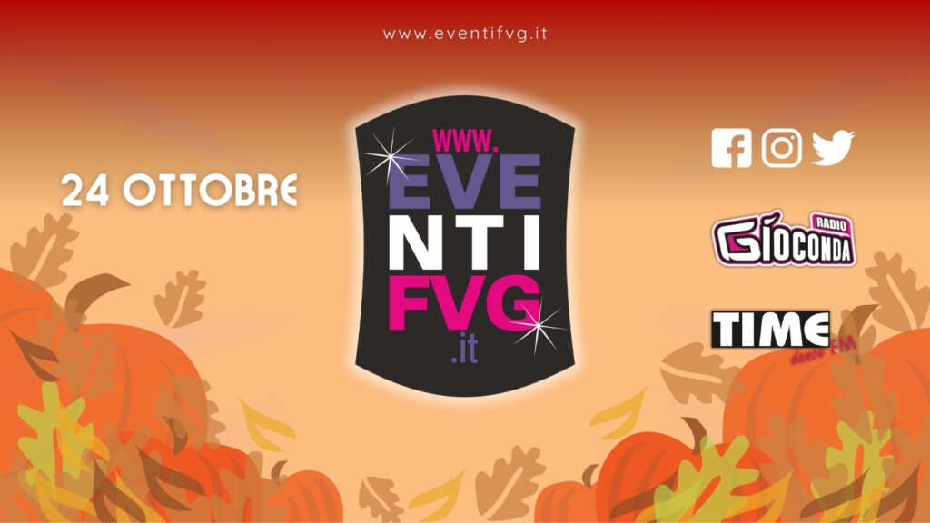 eventifvg 24 ottobre
