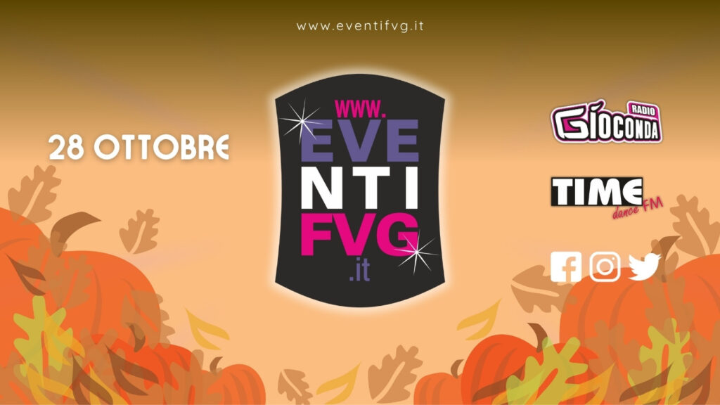 eventifvg 28 ottobre
