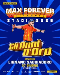 Gli Anni D’oro • Max Pezzali LIVE @Stadio Teghil Lignano