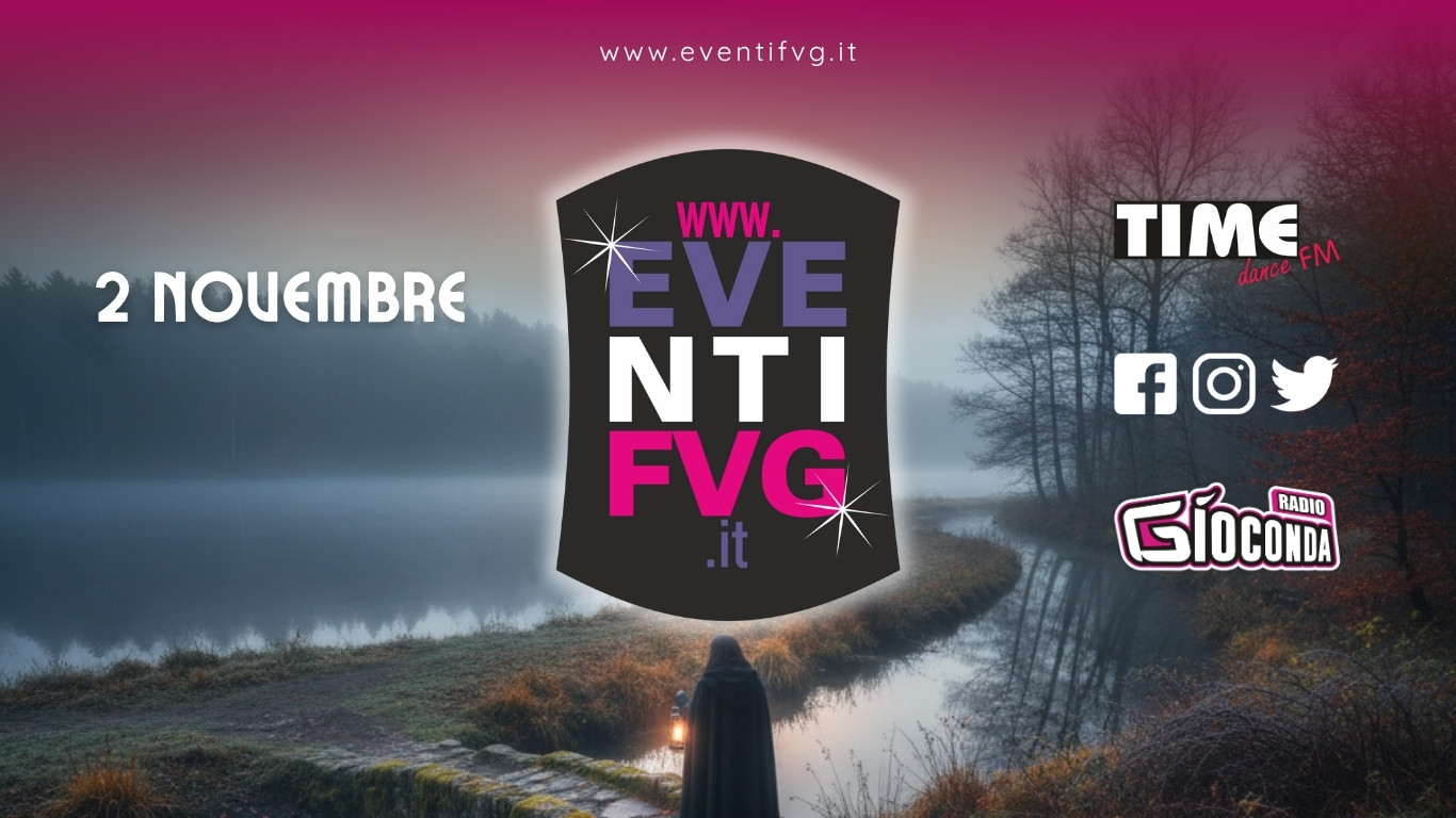 eventifvg 2 novembre eventifvg 2 novembre