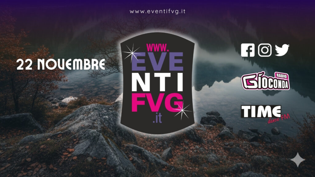 eventifvg 22 novembre