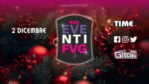 eventifvg 2 dicembre eventifvg 2 dicembre