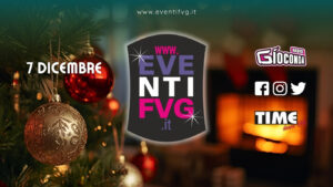 eventifvg 7 dicembre eventifvg 7 dicembre