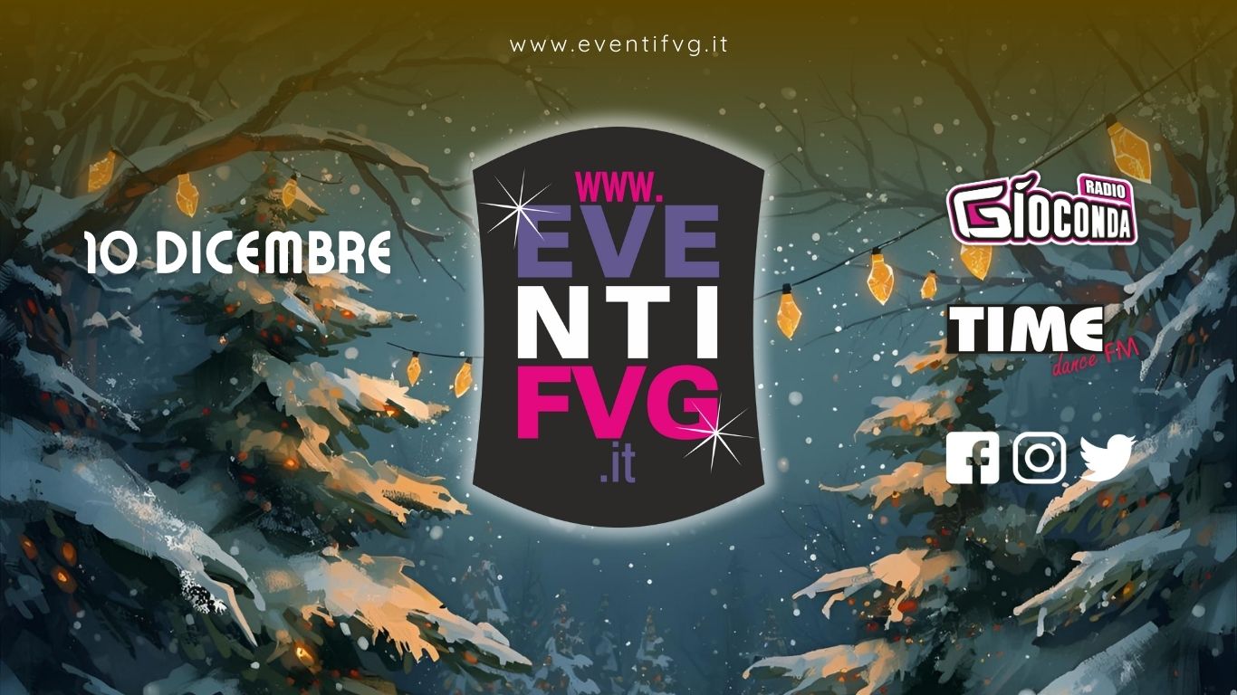 eventifvg 10 dicembre